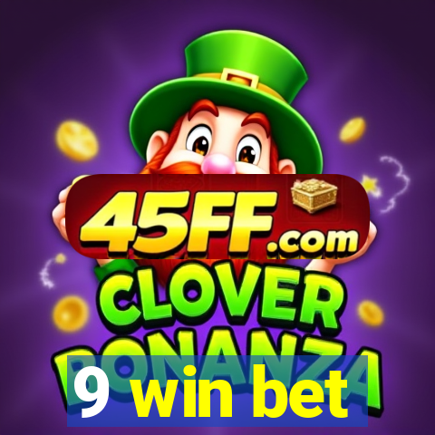 9 win bet
